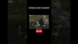#shorts【荒野行動】raindance (feat. KanataN)  キル集切り抜き！加速オフ！右上射撃プレイヤーさなπ